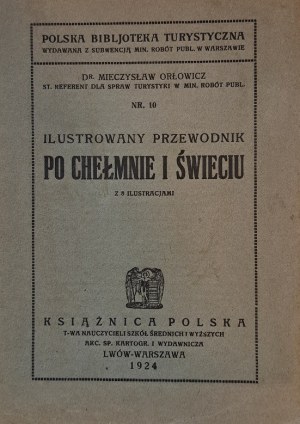 ORŁOWICZ Mieczysław - Ilustrovaný sprievodca po Chelmne a Svätom Antone 1924