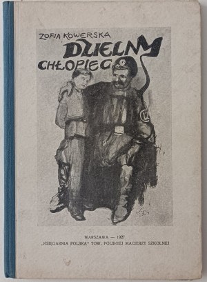 KOWERSKA Zofia - Odvážny chlapec 1927 [ilustroval GAWIŃSKI].