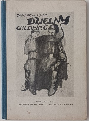 KOWERSKA Zofia - Brave boy 1927 [illustrated by GAWINSKI].