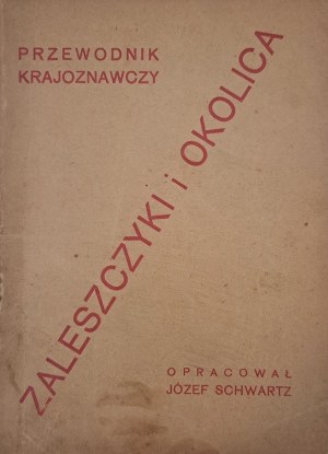 SCHWARTZ Józef - Zaleszczyki a okolí 1931