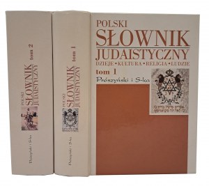 POLSKI SŁOWNIK JUDAISTYCZNY Dzieje Kultura Religia Ludzie Tom 1-2