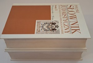 POLSKI SŁOWNIK JUDAISTYCZNY Dzieje Kultura Religia Ludzie Volume 1-2