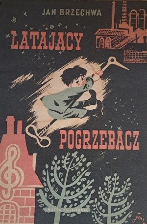BRZECHWA Jan - Létající pohrabáč [1. vydání, ilustroval SZANCER] 1950