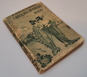 KWIATKOWSKI R. - I Nocą Nie Wychodź N Nackt ... [1921]