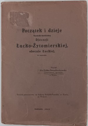 SZNARBACHOWSKI Felix - Inizio e storia della diocesi cattolica romana di Lutsk-Zytomyr 1926