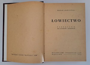 KRAWCZYŃSKI Wiesław - Łowiectwo. Handbook for foresters and hunters 1947