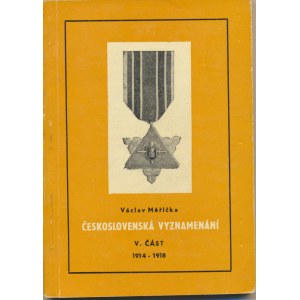 Faleristika, Měřička V.: Československá vyznamenání, V. část 1914 - 1918