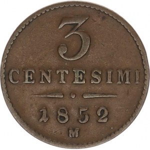 František Josef I.(1848-1918), 3 Centesimi 1852 M - IMPERO Nov. 92