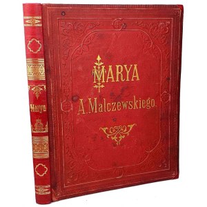 MALCZEWSKI- MARYA. Powieść. Z 8 fotodrukami E. M. Andriollego. Wyd.1. Oprawa