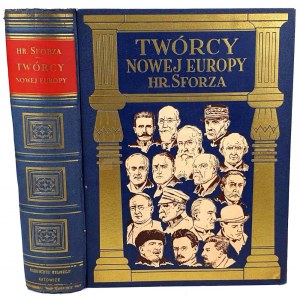 SFORZA- TWÓRCY NOWEJ EUROPY wyd. 1932r.