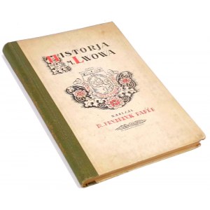 PAPÉE - HISTORJA MIASTA LWOWA wyd. 1924