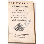 LUZYADA KAMOENSA czyli ODKRYCIE INDYY WSCHODNICH Kraków 1790