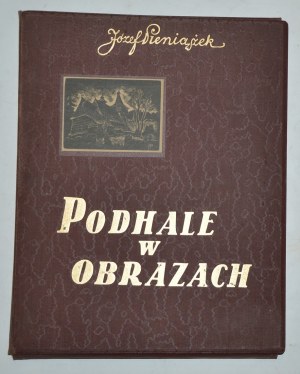 Józef Pieniążek(1888-1953),Podhale w obrazach,1937