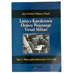 Książka “Lotnicy - Kawalerowie Orderu Wojennego Virtuti Militari 1919-1920”