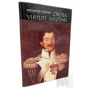 Libro Ordine delle Virtuti Militari Krzysztof Filipow