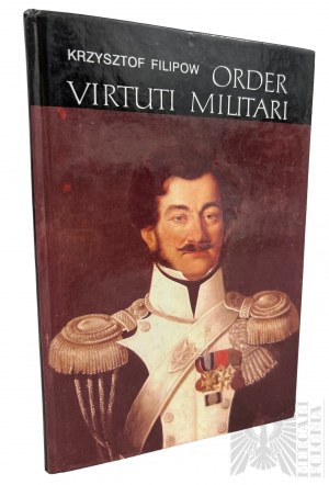 Książka “Order Virtuti Militari” Krzysztof Filipow
