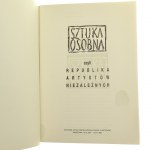 Samostatné umění aneb Republika nezávislých umělců, Varšava 12.12.1991-12.01.1992 Centrum současného umění Zámek Ujazdowski [1992].