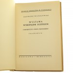 Výstava egyptských vykopávek na Univerzitě Józefa Piłsudského Průvodce Kazimierz Michałowski [1937].