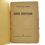 Szkice estetyczne Stanisław Ignacy Witkiewicz [PIERWODRUK / 1922]