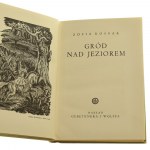Gród nad jeziorem Kossak Zofja [7 oryginalnych drzeworytów Stefana Mrożewskiego] [1939]