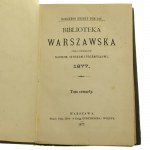 Biblioteka Warszawska Pismo Poświęcone Naukom Sztukom i Przemysłowi díl IV (1877)
