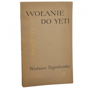 Wołanie do Yeti [básně] Wisława Szymborska [PRVNÍ VYDÁNÍ / 1957].