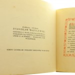 Sztambuch Skarbnica romantyzmu zebł i wydanych Stanisław Wasylewski ozdobiła J. Halrand-Zajączkowska [1922].