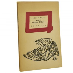 Moje strony świata Jerzy Ficowski [AUTOGRAF] [PIERWODRUK / 1957]