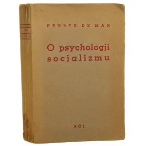Sulla psicologia del socialismo Henry de Man su autorizzazione dell'autore. tradotto dalla 2a ed. in francese di Adam Pragier [1937].