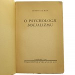 Sulla psicologia del socialismo Henry de Man su autorizzazione dell'autore. tradotto dalla 2a ed. in francese di Adam Pragier [1937].