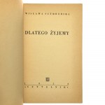 Dlatego żyjemy Wisława Szymborska [PIERWODRUK / DEBIUT POETYCKI / 1952]