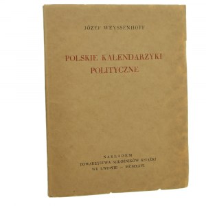 Polskie kalendarzyki polityczne Józef Weyssenhoff [1926]