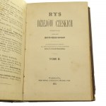 Rys dziejów czeskich t. I-II [współoprawne] Skreślił według źródeł Justyn Feliks Gajsler [1888]