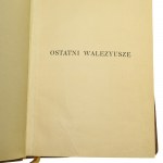 Ostatni Walezyusze Czasy odrodzenia we Francji Chłędowski Kazimierz [1929].