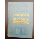 Adam Szelągowski Historia Powszechna Volumi I-II 3 volumi