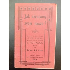 I. Zelinski Jak omezujeme své životy? 1913