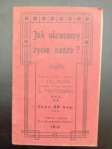 I. Zelinski Ako obmedzujeme svoj život? 1913