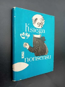 Le livre du non-sens (...) par E. Lear, L. Carroll (...) écrit en polonais par Antoni Marianowicz et Andrzej Nowicki 1ère édition