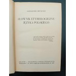Aleksander Bruckner Słownik etymologiczny języka polskiego (Dictionnaire étymologique de la langue polonaise)