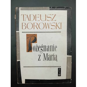 Tadeusz Borowski Addio a Maria Selezione di racconti Illustrazioni dal portfolio di Bronisław Linke