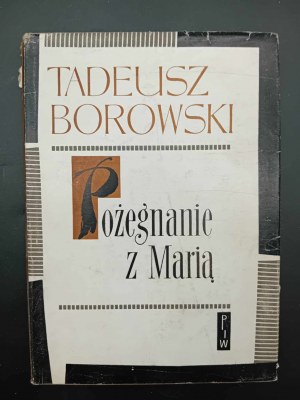 Tadeusz Borowski Farewells to Maria A selection of short stories Illustrations from the portfolio of Bronislaw Linke