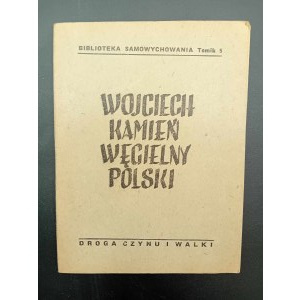 Wojciech Kamień węgielny Polski