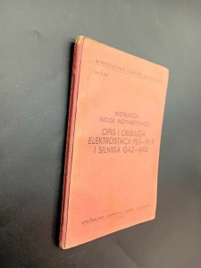 Instrukcja Wojsk Inżynieryjnych Opis i obsługa elektrostacji PES-15/9 i silnika Gaz-MKB