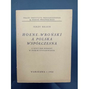 Jerzy Braun Hoene-Wroński und das moderne Polen Für eine neue moralische Ordnung in der zivilisierten Welt