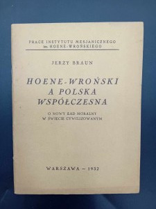 Jerzy Braun Hoene-Wroński a Polska współczesna O nowy ład moralny w świecie cywilizowanym