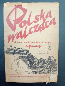 J. Kowalski Polsko bojuje v partyzánských bojích v zemi Moskva 1944