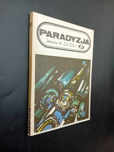 Janusz A. Zajdel Paradyzja Wydanie I