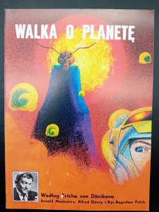 La lotta per il pianeta secondo Erich von Daniken 1a edizione