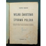 Kasper Wojnar Wojna światowa a sprawa polska (...)