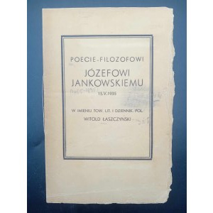 Poecie-Filozofowi Józefowi Jankowskiemu 15. V. 1935 W im. Tow. Lit. i Dziennik Pol. Witold Łaszczynski